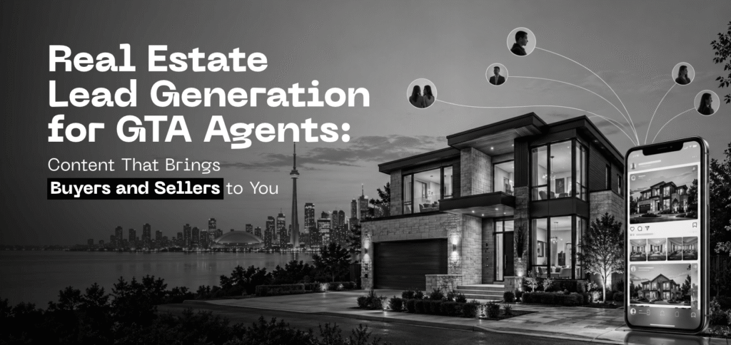 Real Estate Lead Generation for GTA Agents