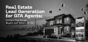 Real Estate Lead Generation for GTA Agents